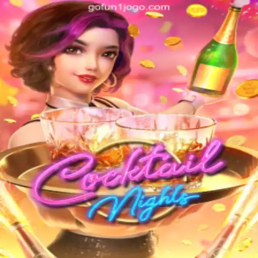 Exploring CocktailNights: A Thrilling Gaming Experience with GOFUN1